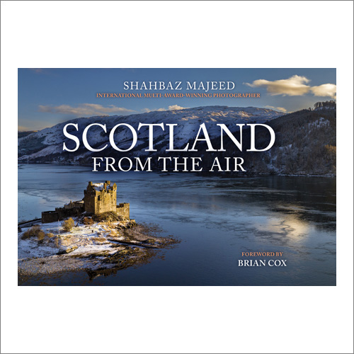 Cover image Scotland from the Air by Shahbaz Majeed (Amberley Publishing)
