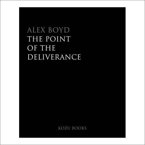 Cover image The Point of the Deliverance by Alex Boyd (Kozu Books)