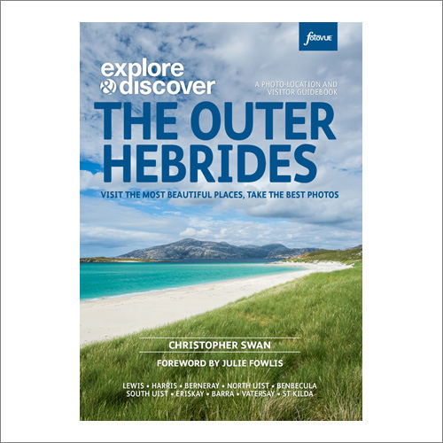 Cover image Explore & Discover The Outer Hebrides by Christopher Swan (Fotovue)